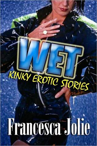 Wet: Kinky Erotic Stories For Women (Nook)