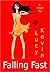 Falling Fast
