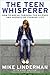 The Teen Whisperer by Mike Linderman