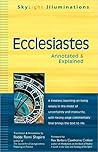 Ecclesiastes: Annotated & Explained