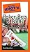 The Pocket Idiot's Guide to Poker Bets and Bluffs