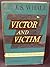 Victor and Victim