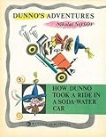 How Dunno Took a Ride in a Soda-Water Car