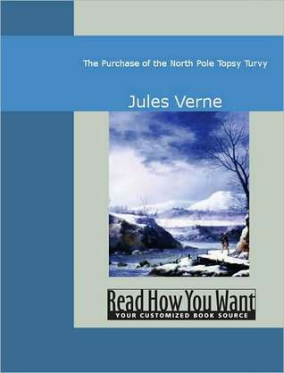The Purchase of the North Pole: Topsy Turvy
