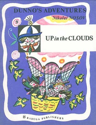 Up In the Clouds (Dunno's Adventures, #9)