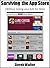 Surviving the App Store by Derek Walter