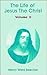 The Life Of Jesus The Christ