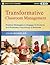 Transformative Classroom Management by John Shindler