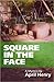 Square in the Face (Claire Montrose, #2)
