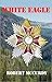 White Eagle (Jim Colling Adventures, #4)