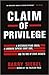 Claim of Privilege: A Mysterious Plane Crash, a Landmark Supreme Court Case, and the Rise of State Secrets