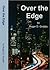 Over the Edge by Roger D. Grubbs