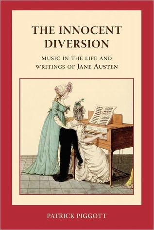The Innocent Diversion:  Music in the Life and Writings of Jane Austen (Paperback)