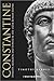 Constantine: Dynasty, Religion and Power in the Later Roman Empire (Blackwell Ancient Lives)