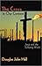 The Cross in Our Context by Douglas John Hall