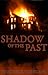 Shadow of the Past