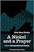 A Nickel and a Prayer by Jane Edna Hunter