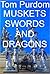 Muskets, Swords, and Dragons: Three 18th Century Historical Fantasies