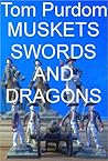 Muskets, Swords, ...