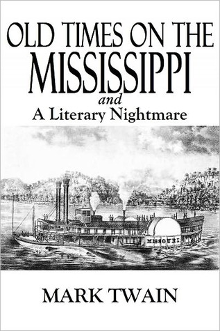 Old Times on the Mississippi/A Literary Nightmare (Nook)