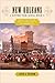 New Orleans after the Civil War: Race, Politics, and a New Birth of Freedom