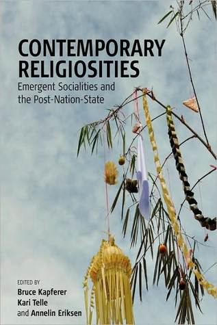 Contemporary Religiosities: Emergent Socialities and the Post-Nation-State (Paperback)