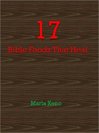 17 Bible Foods That Heal (Nook)