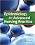Epidemiology for Advanced Nursing Practice: .