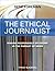 The Ethical Journalist by Gene Foreman