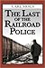 The Last Of The Railroad Po...