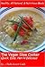 The Vegan Slow Cooker - Quick, Easy, Hot and Delicious