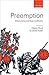 Preemption: Military Action and Moral Justification: Military Action and Moral Justification