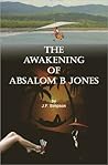 The Awakening of Absalom B Jones