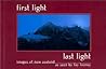 First Light, Last Light: Images of New Zealand
