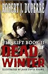 Dead of Winter by Robert J. Duperre
