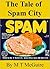 The Tale of Spam City