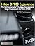 Nikon D7000 Experience - The Still Photographer's Guide to Operation and Image Creation with the Nikon D7000