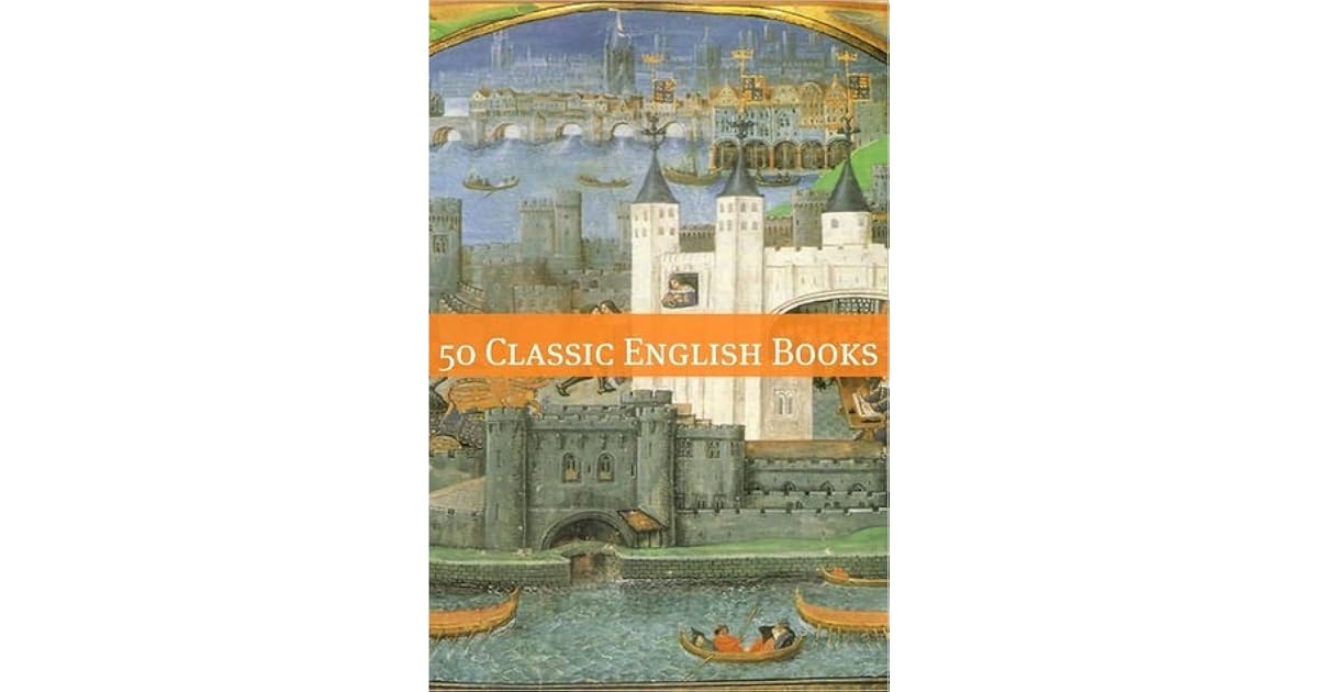 50 Classic English Authors By Golgotha Press