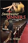 Sweetwater Sinners; The Sequel to Holy Hustler