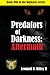 Predators of Darkness: Afte...
