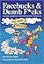 Facebucks & Dumb F*cks