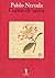 Cartas de Amor (Cartas de Pablo Neruda e Matilde Urrutia, 1950-1973)