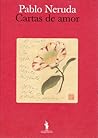 Cartas de Amor by Pablo Neruda