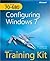 MCTS Self-Paced Training Kit (Exam 70-680): Configuring Windows