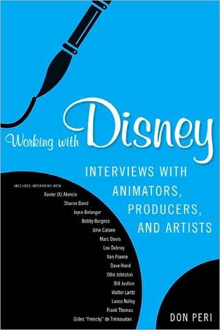Working with Disney: Interviews with Animators, Producers, and Artists (Paperback)