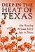 Deep in the Heat of Texas