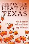 Deep in the Heat of Texas by Alta Hensley
