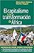 El capitalismo y la transformación de África: Reportajes desde Guinea Ecuatorial (Spanish Edition)