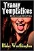 Tranny Temptations