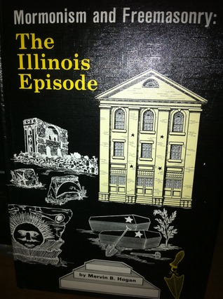 Mormonism and Freemasonry: The Illinois Episode